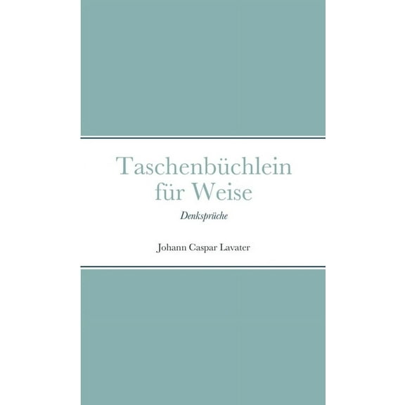 Taschenbchlein fr Weise: Denksprche, (Paperback)