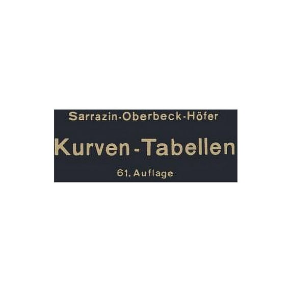 Taschenbuch Zum Abstecken Von Kreisbogen Mit Und Ohne Ãbergangsbogen Für Eisenbahnen, StraÃen Und Kanäle, (Paperback)