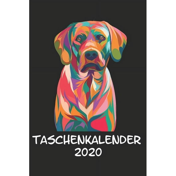 Taschenkalender 2020: Taschenkalender fr Sept. 2019 bis Dezember 2020 A5 Terminplaner Wochenplaner Terminkalender Wochenkalender Organizer mit Rhodesian Ridgeback Hund German Edition Paperback H