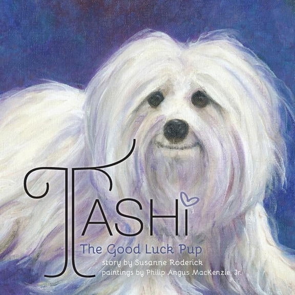 Tashi The Good Luck Pup, (Paperback)