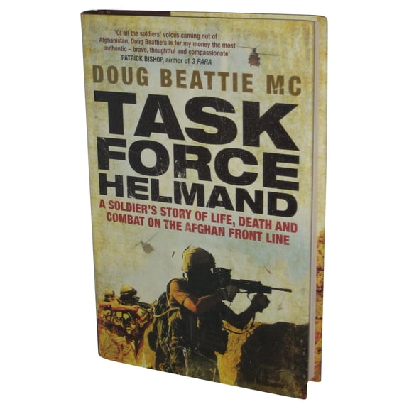 Task Force Helmand (2009) Hardcover Book - (A Soldier's Story of Life, Death and Combat on the Afghan Front Line)