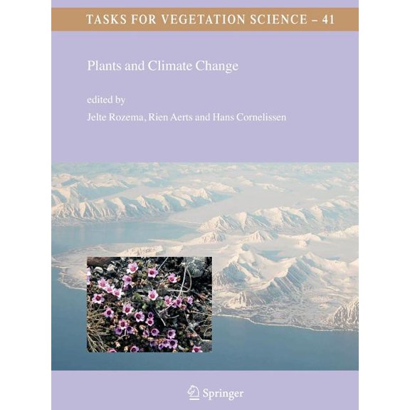 Tasks for Vegetation Science Plants and Climate Change, Book 41, (Paperback)