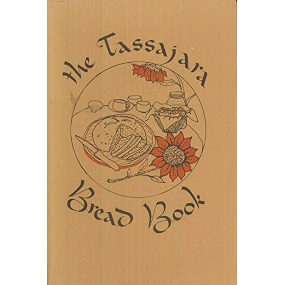 Pre-Owned The Tassajara Bread Book (Paperback) 0877730253 9780877730255