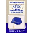 thumbnail image 1 of Tassel Without Hassle: A Self-Help Motivational Book that will change your Life!, 1 of 1