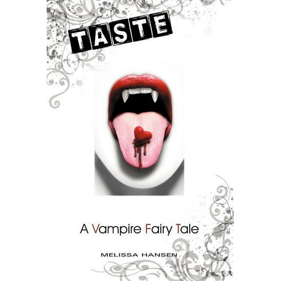 Taste: A Vampire Fairy Tale, (Paperback)
