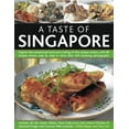 thumbnail image 1 of A Taste of Singapore : Explore the sensational food and cooking of the region, with over 80 authentic recipes shown step-by-step in over 300 stunning photographs (Paperback), 1 of 1