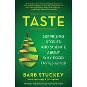 Taste : Surprising Stories and Science about Why Food Tastes Good (Paperback)