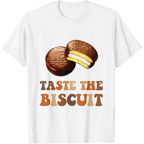 Taste The Biscuit Taste The Goodness Design for Men Women T-Shirt