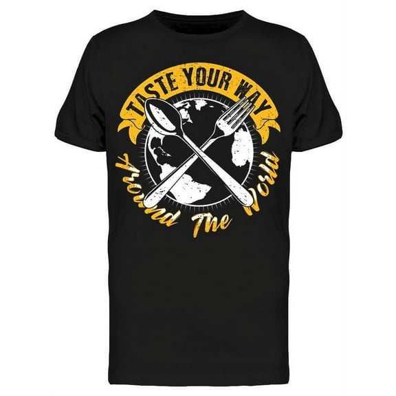 Taste Your Way Around The World T-Shirt Men -Image by Shutterstock, Male Medium
