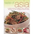 thumbnail image 1 of Taste of Asia : A Culinary Journey from Thailand to Japan: Ingredients, Techniques and Over 100 Fabulous Authentic Recipes (Paperback), 1 of 1