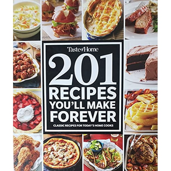 Pre-Owned Taste of Home - 201 Recipes You'll Make Forever, Used [Hardcover]
