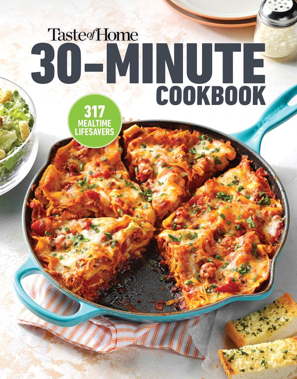 Taste of Home 30 Minute Cookbook: With 317 Half-Hour Recipes, There's Always Time for a Homecooked Meal (Paperback)