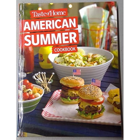 Pre-Owned Taste of Home American Summer Cookbook 2022 9781621458586 162145858X Hardcover