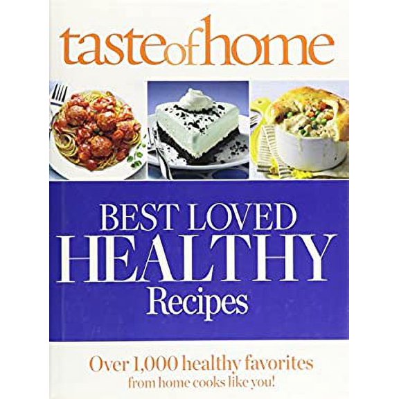 Pre-Owned Taste of Home Best Loved Healthy Recipes by Reader's Digest Hardcover
