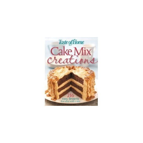 Pre-Owned Taste of Home: Cake Mix Creations: 216 Easy Desserts That Start with a Mix by Taste of Home (2008) Hardcover (Hardcover) 0898217180 9780898217186