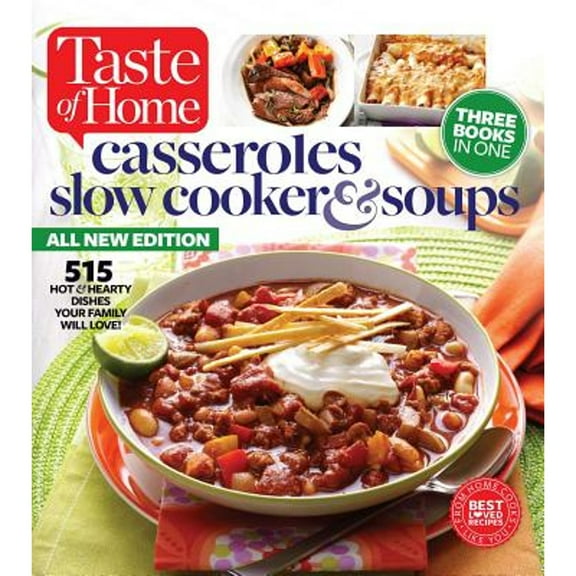 Pre-Owned Taste of Home Casseroles, Slow Cooker & Soups: 515 Hot & Hearty Dishes Your Family Will Love (Paperback) 161765406X 9781617654060