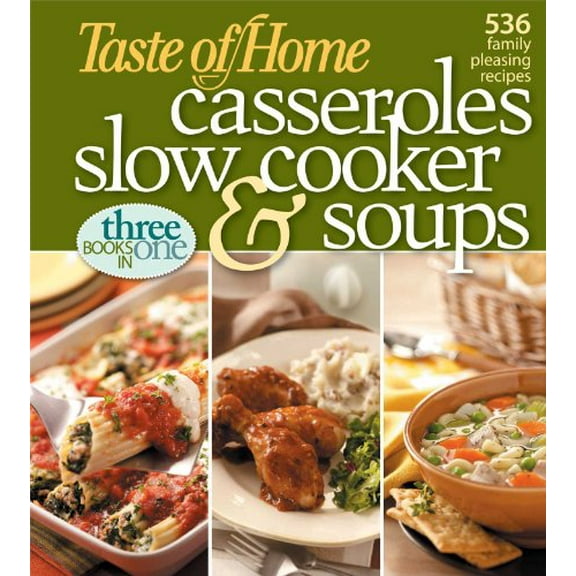 Pre-Owned Taste of Home: Casseroles, Slow Cooker, and Soups: Casseroles, Slow Cooker, and Soups: 536 Family Pleasing Recipes (Plastic Comb) 0898216141 9780898216141