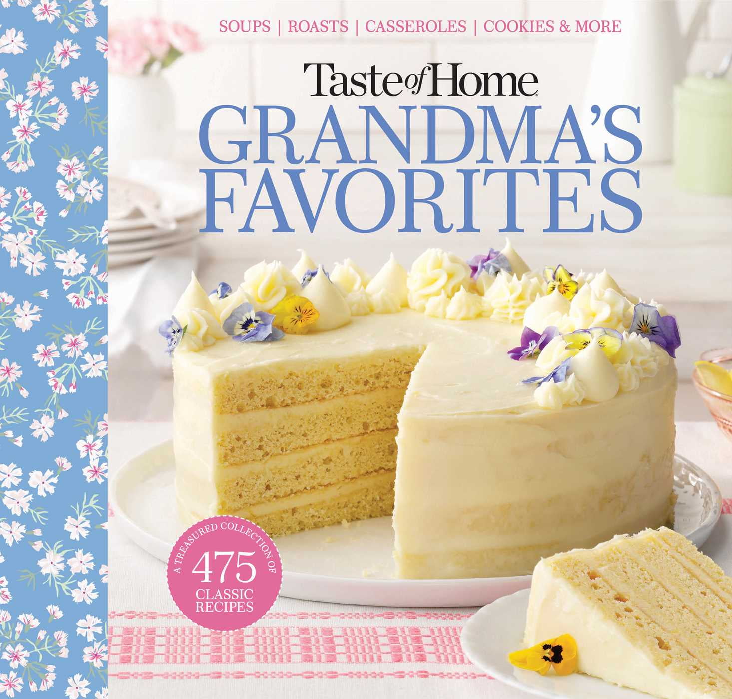 Taste of Home Classics Taste of Home Grandma's Favorites A Treasured Collection of 475