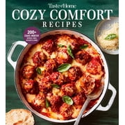 Taste of Home Cozy Comfort Recipes 250+ Crave-Worthy Recipes for Any-night Meals and Family Gatherings Paperback