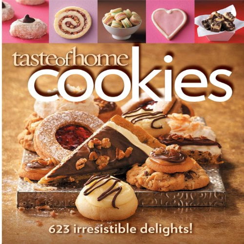 Pre-Owned Taste of Home Cookies: 623 Irresistible Delights (Paperback) 089821727X 9780898217278