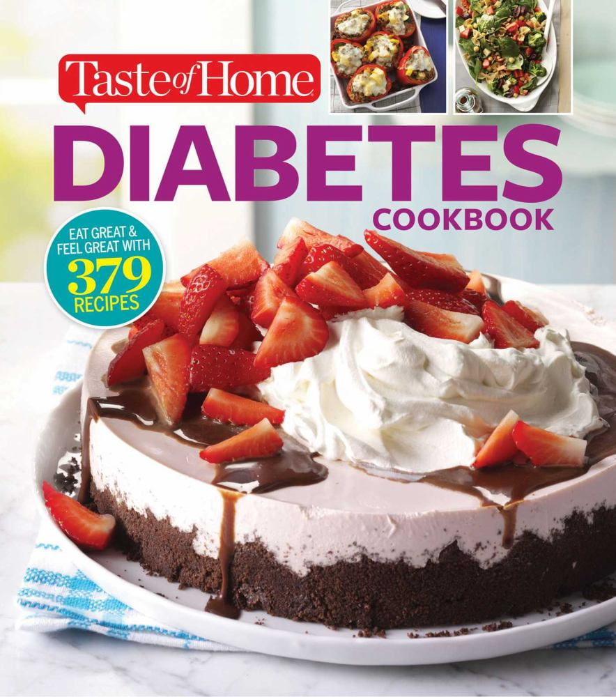 EDITORS AT TASTE OF HOME: Taste of Home Diabetes Cookbook: Eat Right, Feel Great with 370 Family-Friendly, Crave-worthy Dishes! (Paperback)
