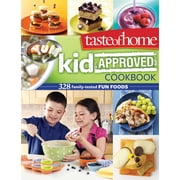 Taste of Home Kid-Approved Cookbook 300+ Family Tested Fun Foods Paperback