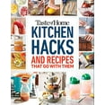 thumbnail image 1 of Pre-Owned Taste of Home Kitchen Hacks: 100 Hints, Tricks Timesaversand the Recipes to Go with Them Paperback, 1 of 1