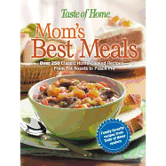 Pre-Owned Taste of Home: Mom's Best Meals (Hardcover) 0898214211 9780898214215