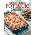 thumbnail image 1 of Pre-Owned Taste of Home: Potluck!: 336 Crowd-Pleasing Favorites for Easy Entertaining (Taste of Home/Reader's Digest) (Paperback) 0898218373 9780898218374, 1 of 1