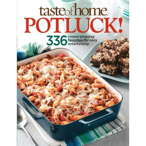 Pre-Owned Taste of Home: Potluck!: 336 Crowd-Pleasing Favorites for Easy Entertaining (Taste of Home/Reader's Digest) (Paperback) 0898218373 9780898218374