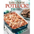 thumbnail image 1 of Taste of Home Potluck! : 336 Crowd-Pleasing Favorites for Easy Entertaining (Paperback), 1 of 1