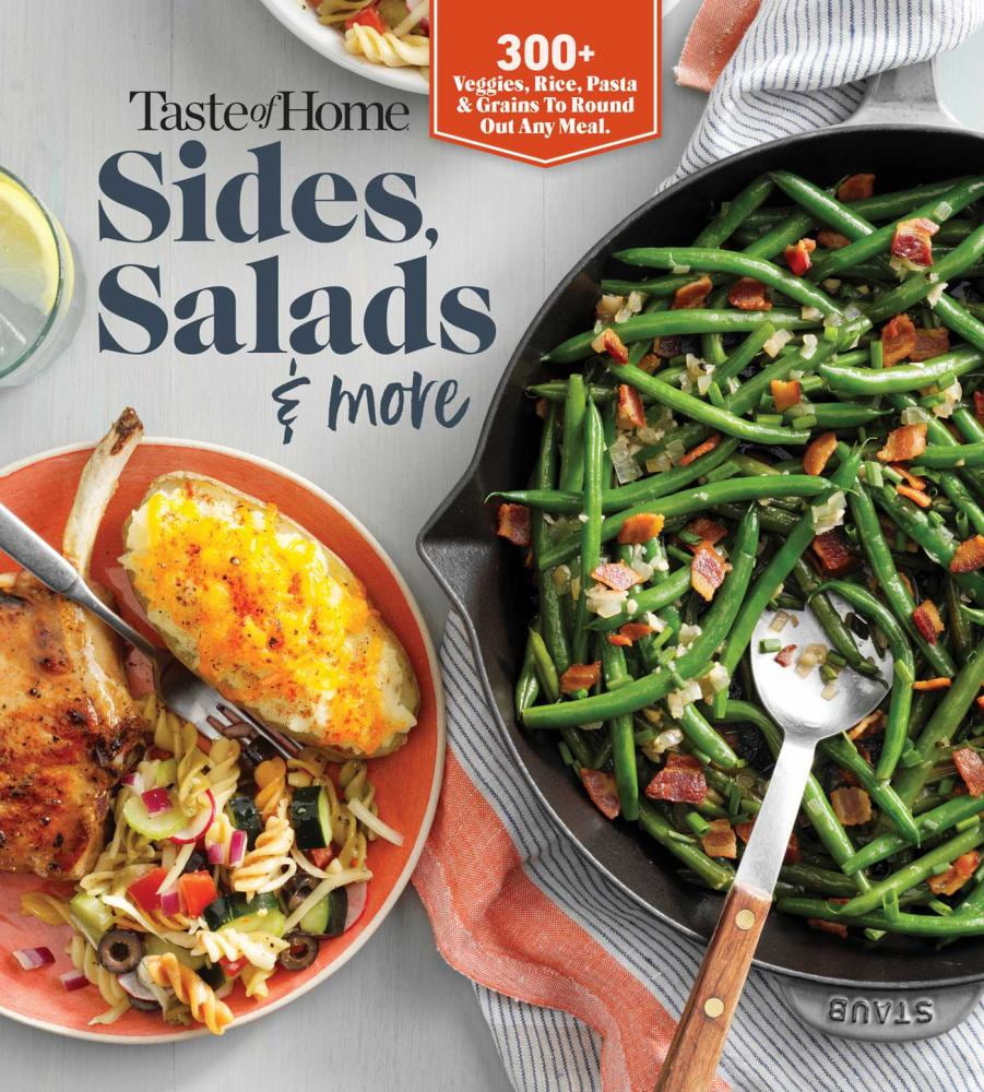 EDITORS AT TASTE OF HOME: Taste of Home Sides, Salads and More: 345 Side Dishes, Pasta Salads, Leafy Greens, Breads and Other Enticing Ideas That Round Out Meals (Paperback)