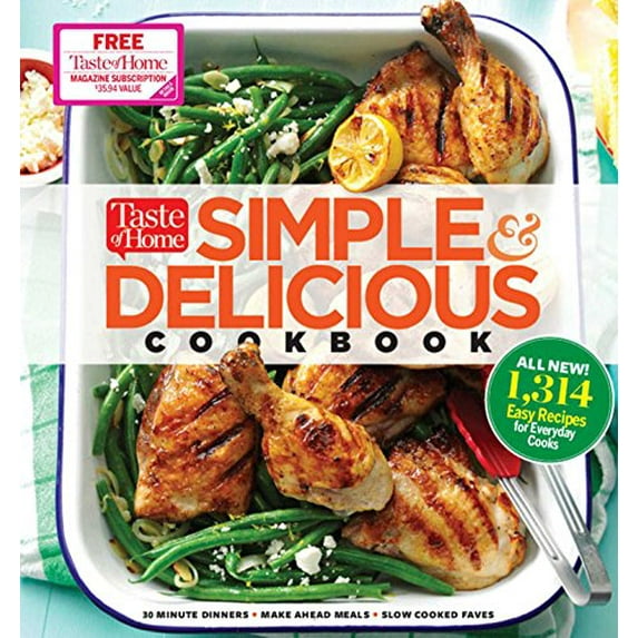 Pre-Owned Taste of Home Simple & Delicious Cookbook: All-New 1,314 Easy Recipes for Today's Family Cooks (Hardcover) 1617655503 9781617655500