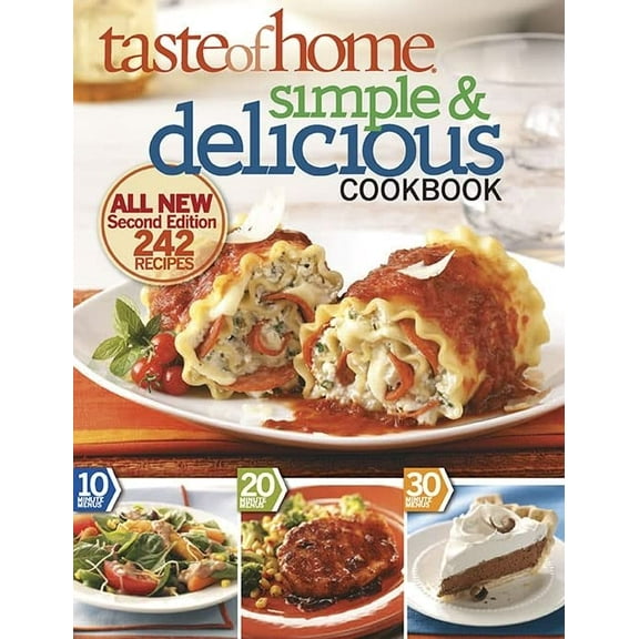 Pre-Owned Taste of Home Simple & Delicious, Second Edition: ALL NEW Second Edition 242 Recipes