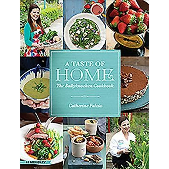 Taste of Home : The Ballyknocken Cookbook