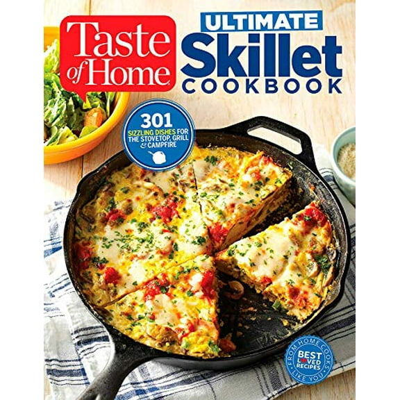 Pre-Owned Taste of Home Ultimate Skillet Cookbook: From Cast-Iron Classics to Speedy Stovetop Suppers Turn Here for 325 Sensational Skillet Recipes (Paperback) 1617655511 9781617655517