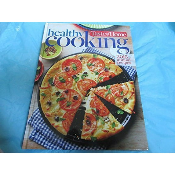 Pre-Owned Taste of Home health cooking 2015 annual recipes (Hardcover) 1617653500 9781617653506