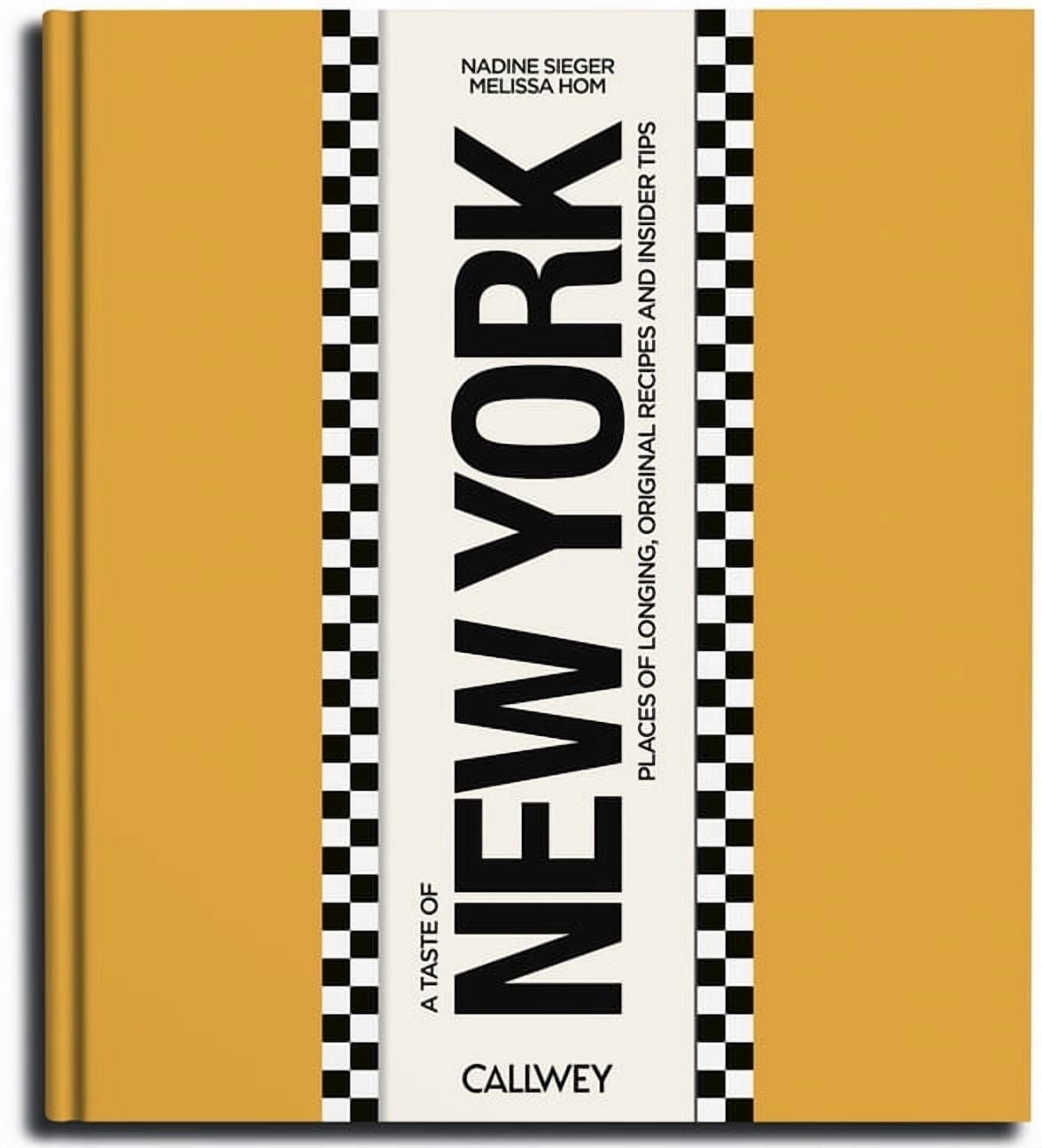 Taste of A Taste of New York: Places of Longing, Original Recipes and Insider Tips, (Hardcover)