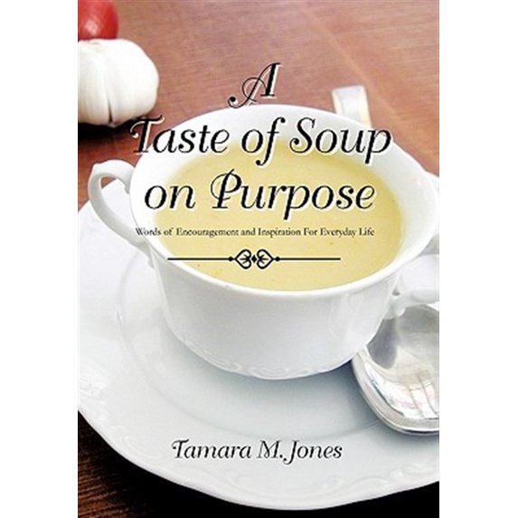 A Taste of Soup on Purpose (Hardcover)