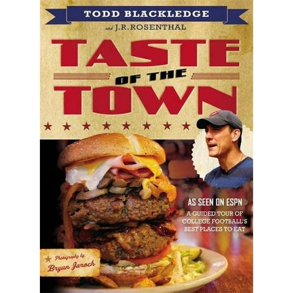 Pre-Owned Taste of the Town: A Guided Tour of College Football's Best Places to Eat (Paperback) 1455547298 9781455547296