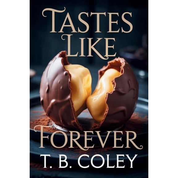 Tastes Like Forever, (Paperback)