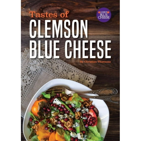 Tastes of Clemson Blue Cheese, (Paperback)