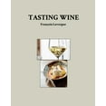 thumbnail image 1 of Tasting Wine, (Paperback), 1 of 1