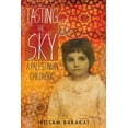 thumbnail image 1 of Tasting the Sky: A Palestinian Childhood, (Paperback), 1 of 1