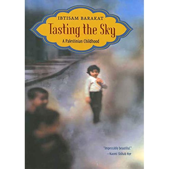 Pre-Owned Tasting the Sky: A Palestinian Childhood (Hardcover) 0374357331 9780374357337