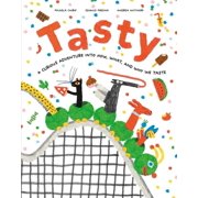 Tasty A Curious Adventure Into How, What, and Why We Taste, Hardcover