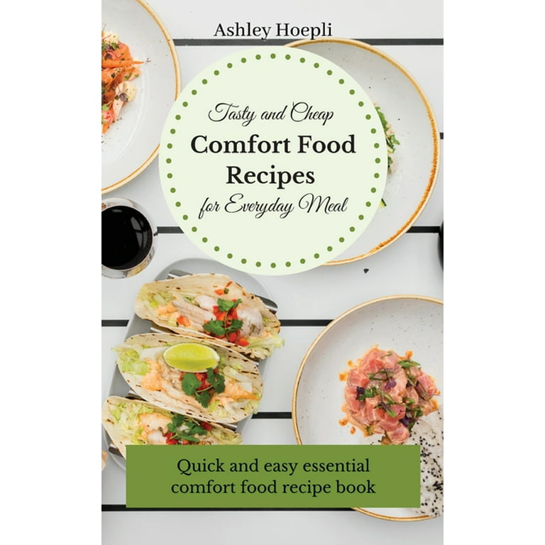 101 Easy Comfort Food Recipes & Ideas, Best Comfort Food Recipes, Easy  Comfort Food Recipes