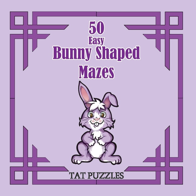 Tat Shaped Mazes 50 Easy Bunny Shaped Mazes, Book 10, (Paperback)