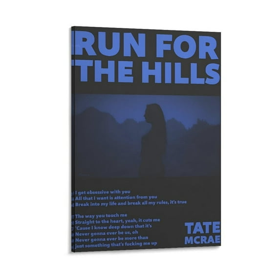 Tate McRae RUN FOR THE HILLS Poster Wall Art Poster Gifts Bedroom Prints Home Decor Hanging Picture Canvas Painting Posters 12x18inch(30x45cm)