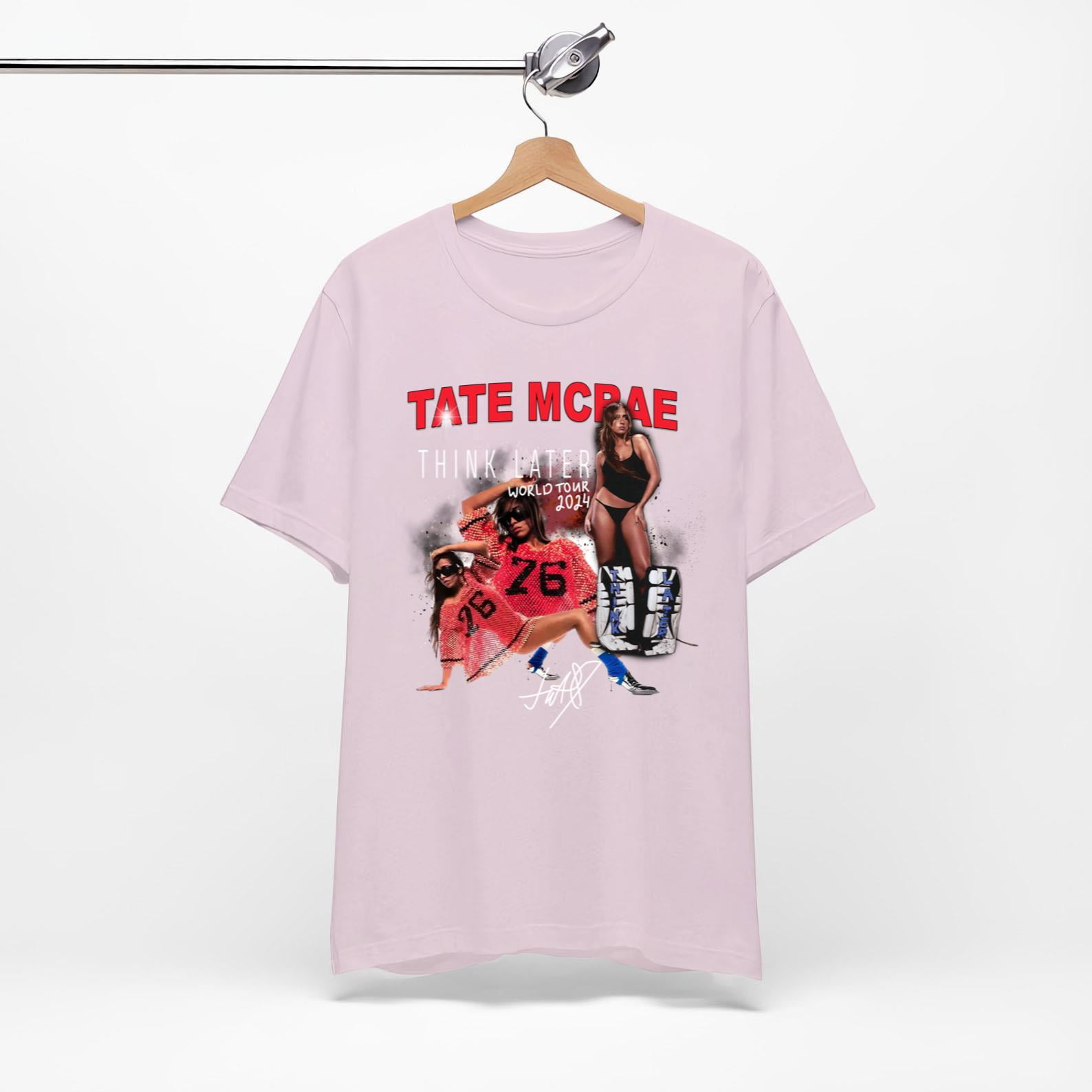 Tate Mcrae Shirt, Tate Mcrae TShirt, Tate Mcrae The Think Later 2024